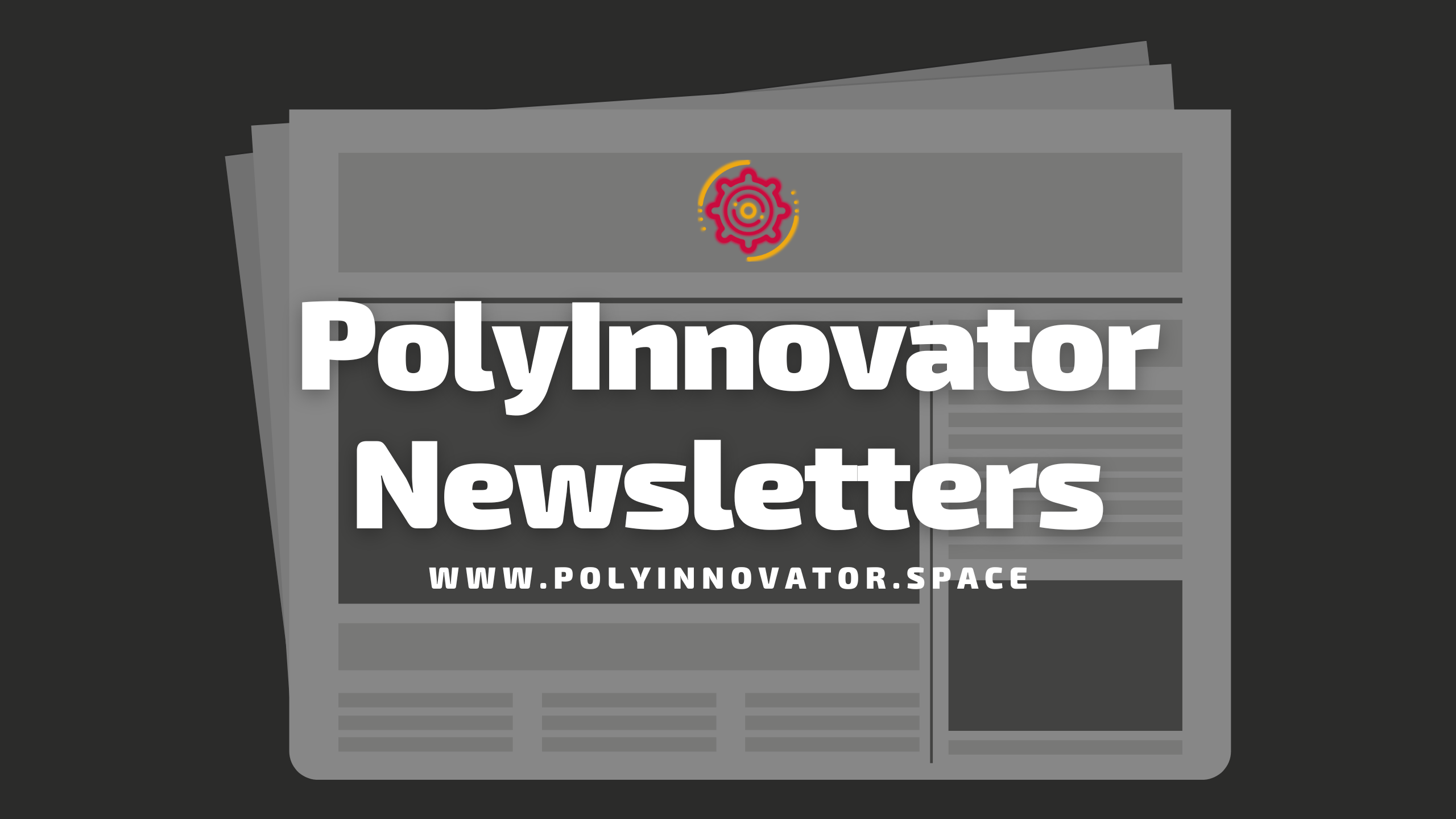 The PolyInnovator Newsletters